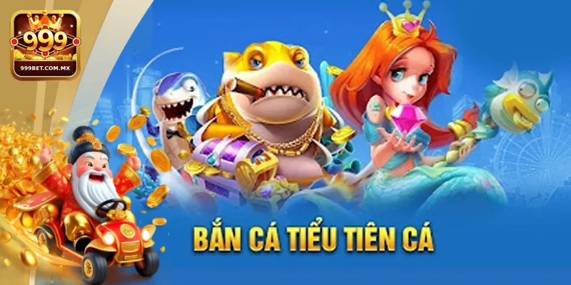 Cách Tham Gia Bắn Cá Tiểu Tiên Cá Cho Tân Thủ Nhà Cái 999bet 2 Những lý do khiến trò chơi bắn cá tiểu tiên cá thu hút đông đảo người chơi